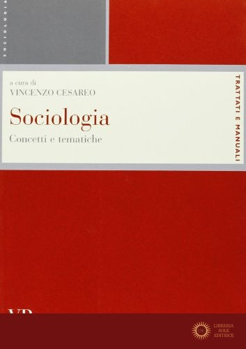Sociologia. Concetti e tematiche