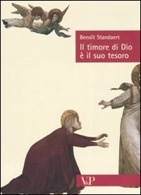 Il timore di Dio è il suo tesoro - Benoît Standaert