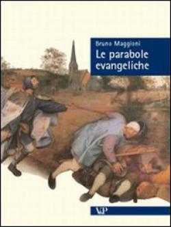Le parabole evangeliche - Bruno Maggioni