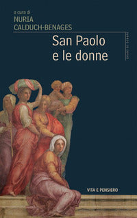 San Paolo e le donne - N. Calduch-Benages