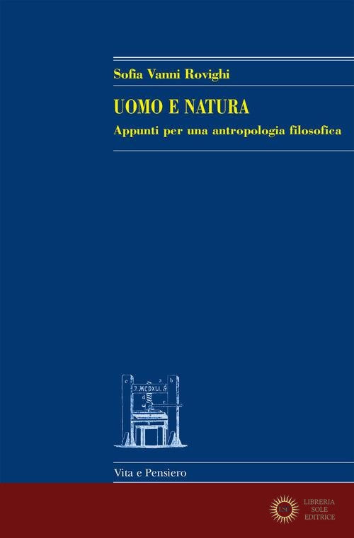 Uomo e natura. Appunti per una antropologia filosofica