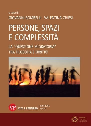 Persone, spazi e complessità. La «questione migratoria» tra filosofia e diritto