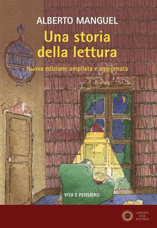 Una storia della lettura. Nuova ediz.