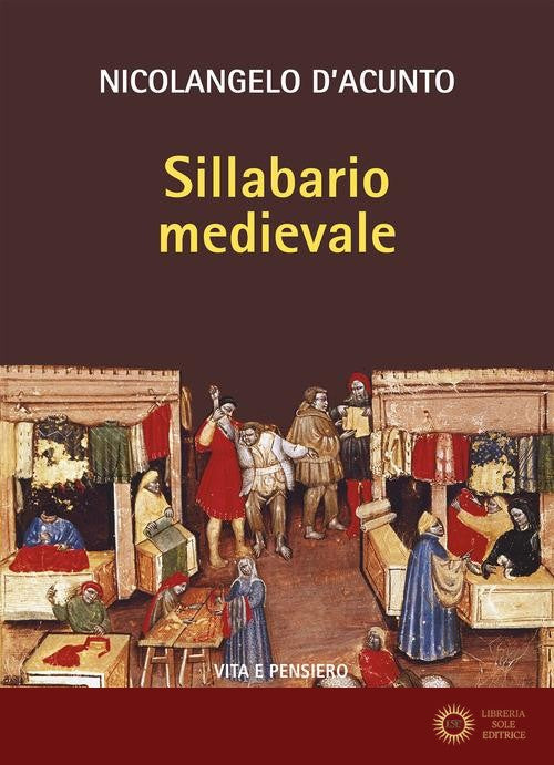 Sillabario medievale - Nicolangelo D'Acunto