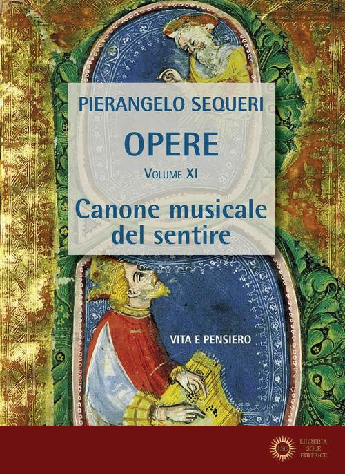Canone musicale del sentire - Pierangelo Sequeri