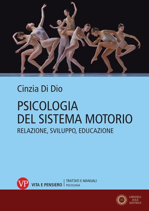 Psicologia del sistema motorio. Relazione, sviluppo, educazione