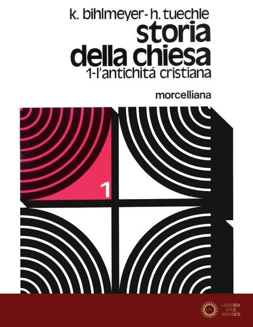 Storia della Chiesa vol. 2 - Karl Bihlmeyer, Hermann Tüchle