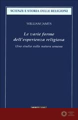 Le varie forme dell'esperienza religiosa. Uno studio sulla natura umana