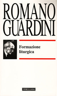 Formazione liturgica - Romano Guardini