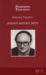Johann Baptist Metz - Giacomo Coccolini