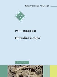 Finitudine e colpa - Paul Ricoeur