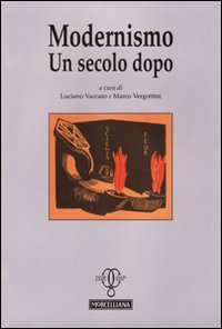 Modernismo. Un secolo dopo - Vaccaro L (Cur ) Vergottini M (Cur )