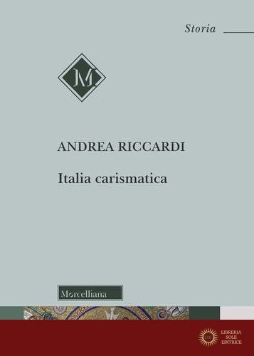 Italia carismatica - Andrea Riccardi