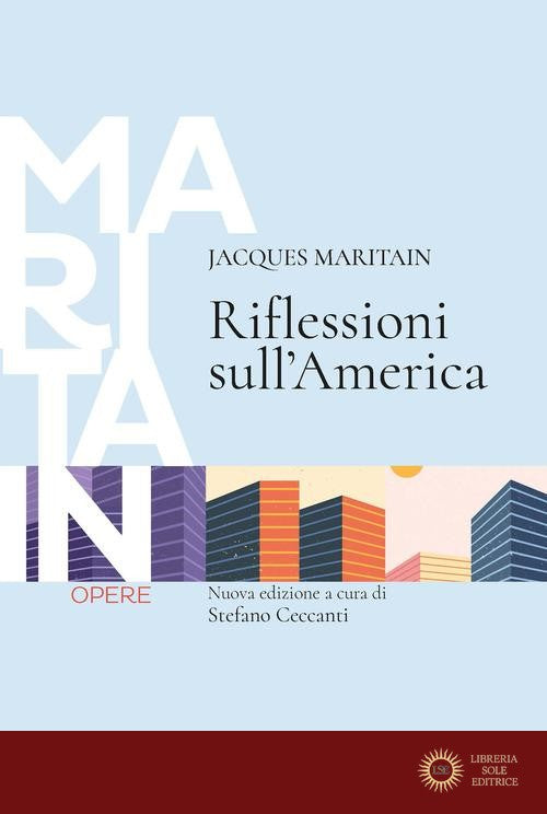 Riflessioni sull'America. Ediz. ampliata