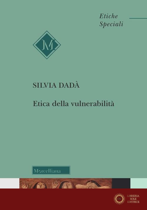 Etica della vulnerabilità - Silvia Dadà