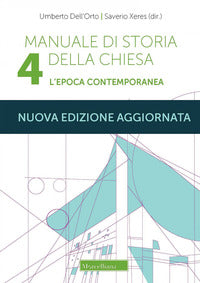 Manuale di storia della Chiesa. Nuova ediz. vol. 4