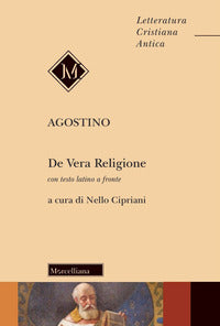 De vera religione. Testo latino a fronte - Agostino (sant')