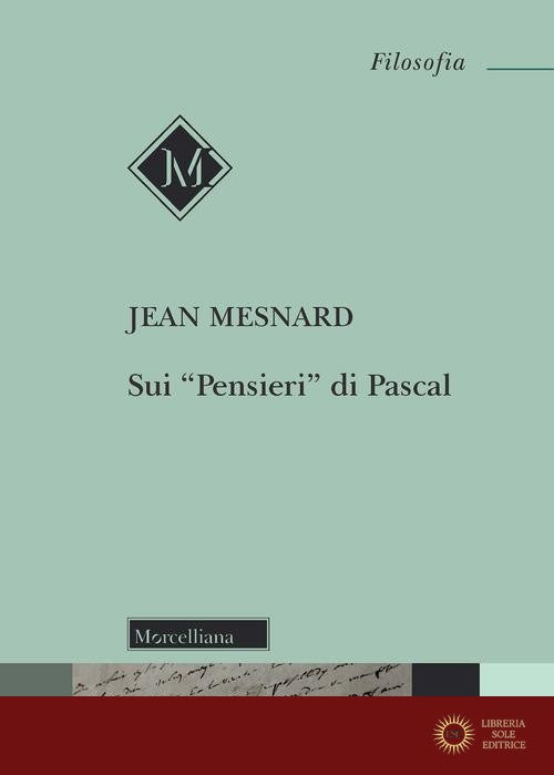 Sui «Pensieri» di Pascal