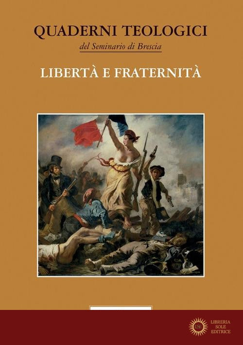 Libertà e fraternità - Seminario Arcivescovile Di Brescia