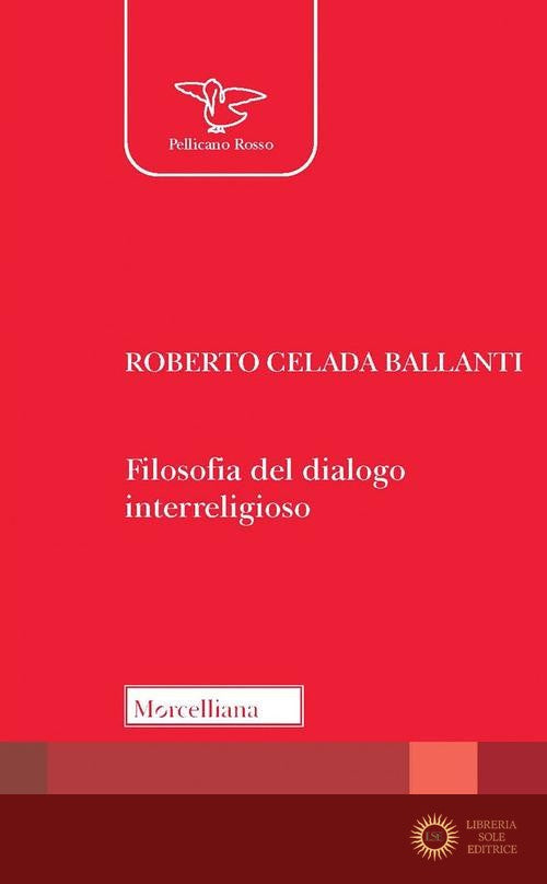 Filosofia del dialogo interreligioso. Nuova ediz.