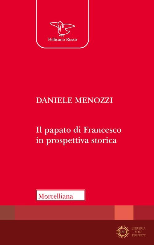 Il papato di Francesco in prospettiva storica
