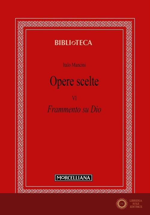Opere scelte vol. 6