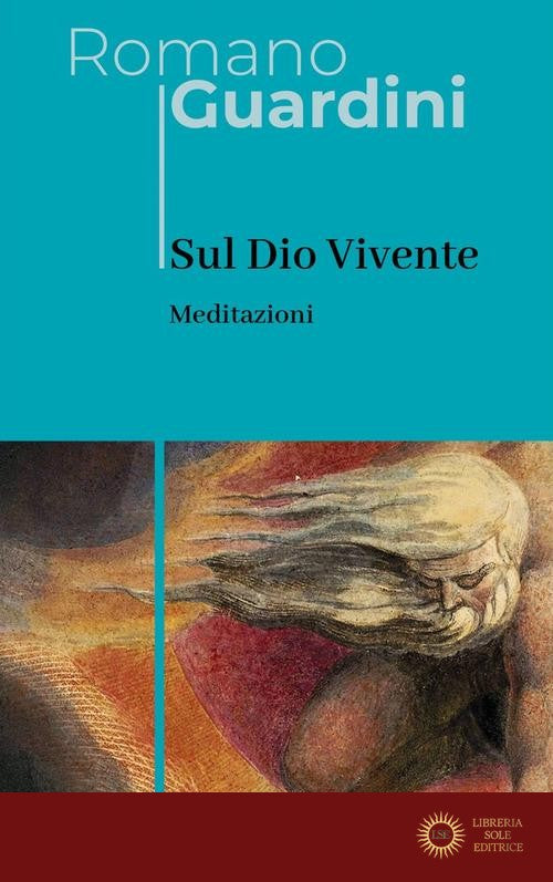 Sul Dio Vivente. Meditazioni