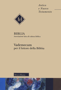 Vademecum per il lettore della Bibbia. Nuova ediz. - Biblia, G. Menestrina, P. Capelli