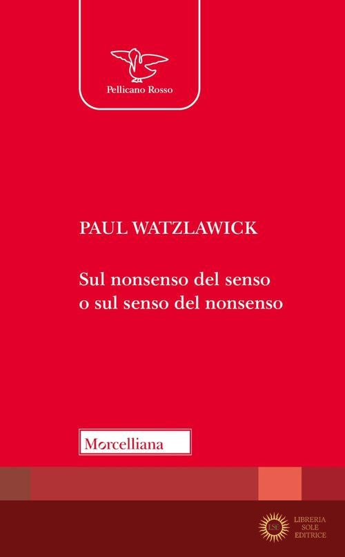 Sul nonsenso del senso o sul senso del nonsenso