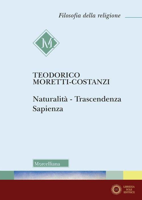 Naturalità. Trascendenza. Sapienza