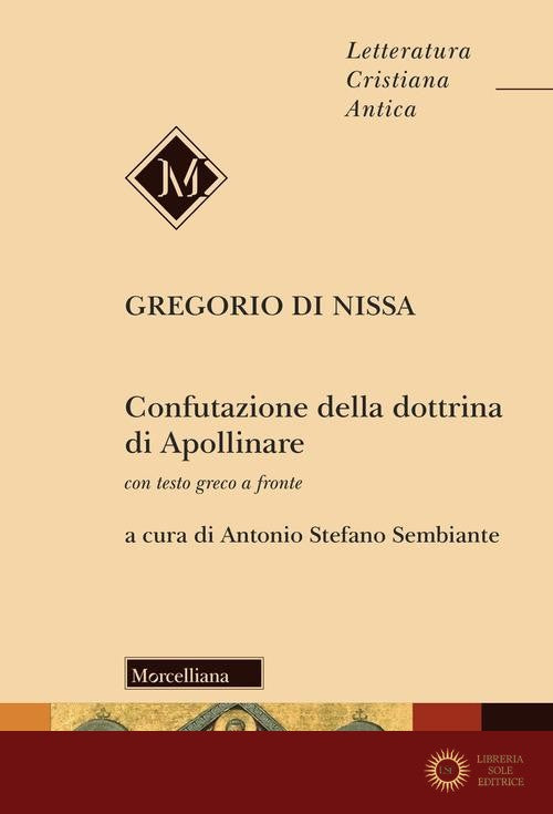 Confutazione della dottrina di Apollinare. Testo greco a fronte