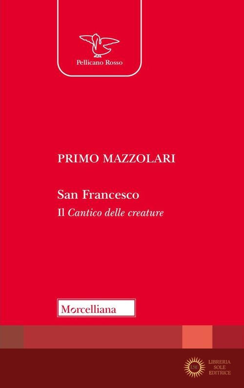 San Francesco. Il Cantico delle creature