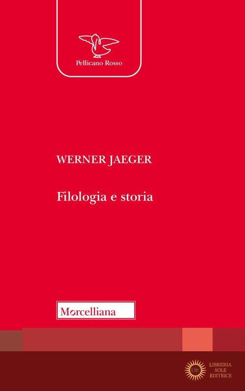 Filologia e storia - Werner Jaeger