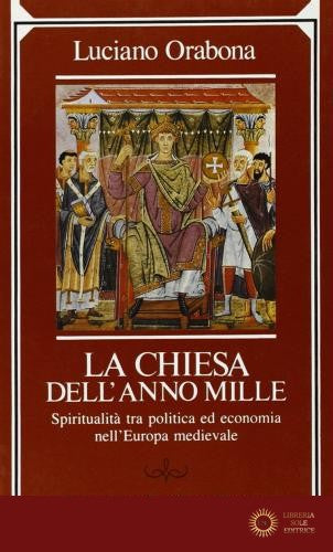 La Chiesa dell'anno Mille - Luciano Orabona
