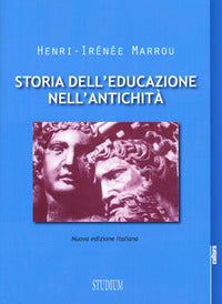 Storia dell'educazione nell'antichità - Henri-Irénée Marrou