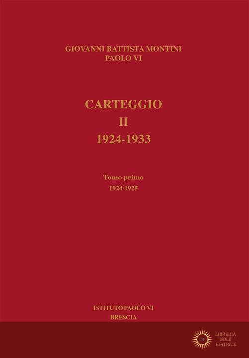 Carteggio. 1924-1933 vol. 2.1