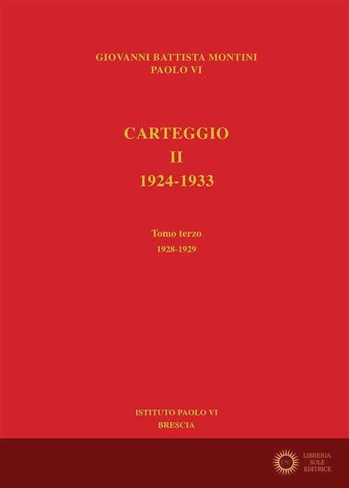 Carteggio 1924-1933 vol. 2.3 - Paolo VI