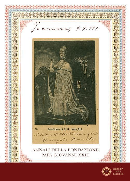 Joannes XXIII. Annali della fondazione Papa Giovanni XXIII Bergamo (2023) vol. 23