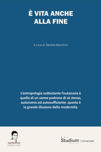 È vita anche alla fine - D. Bianchini