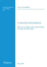 Il principio di pastoralità. Recezione in teologia morale e pratica teologica nel campo dei cristiani Lgbt+