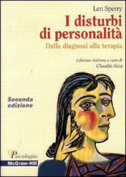 I disturbi di personalità. Dalla diagnosi alla terapia - Len Sperry