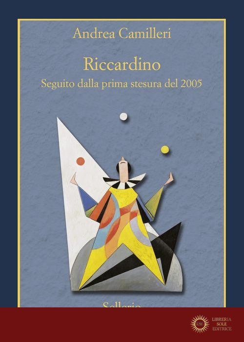 Riccardino. Seguito dalla prima stesura del 2005. Ediz. speciale