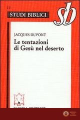 Le tentazioni di Gesù nel deserto - Jacques Dupont