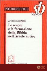 Le scuole e la formazione della Bibbia nell'Israele antico