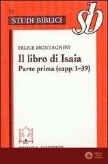 Il libro di Isaia. Parte prima (capp. 1-39)