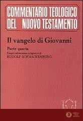 Il Vangelo di Giovanni vol. 4 - Giovanni Evangelista (san)