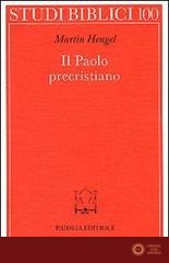 Il paolo precristiano - Martin Hengel
