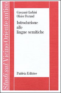 Introduzione alle lingue semitiche - Giovanni Garbini, Olivier Durand