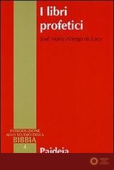 I libri profetici - José M. Abrego de Lacy