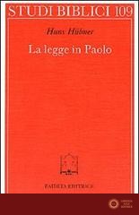 La legge in Paolo. Contributo allo sviluppo della teologia paolina
